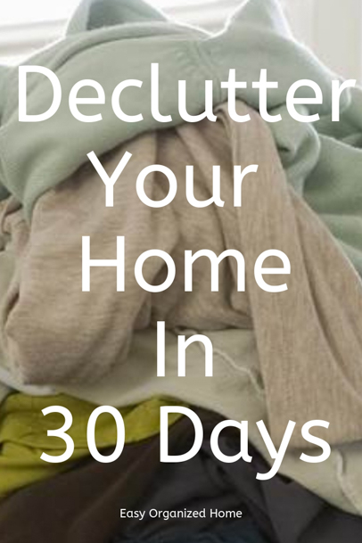 How To Declutter Your Home in One Month! Easy Daily declutter checklist #declutter #declutterhome #declutteringyourhome #30daychallenge #decluttering #clutter #declutterchallenge